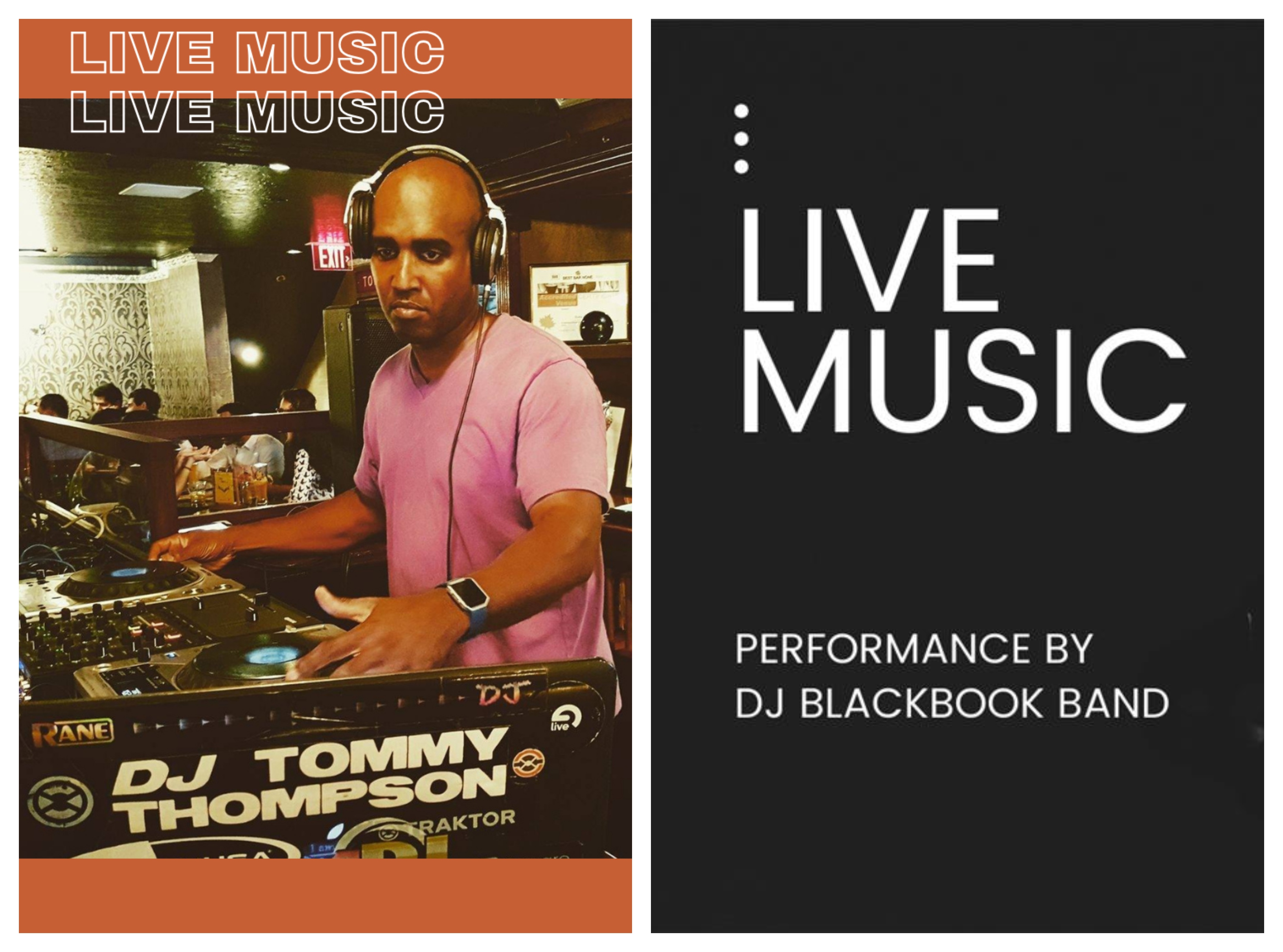 DJ Tommy Thompson spinning in the Main Dining Room Upstairs
<br />DJ Blackbook Band playing in the The Hunt Pub
